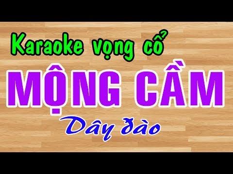 Karaoke vọng cổ MỘNG CẦM - DÂY ĐÀO [T/g Lâm Hữu Tặng]